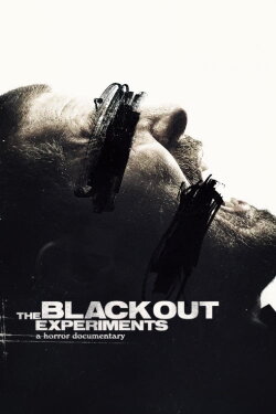 The Blackout Experiments (2016) The Blackout Experiments (2016)