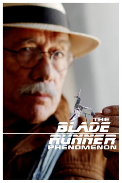 The Blade Runner Phenomenon (2021) The Blade Runner Phenomenon (2021)