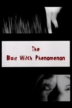 The Blair Witch Phenomenon (1999)