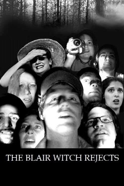 The Blair Witch Rejects (1999) The Blair Witch Rejects (1999)