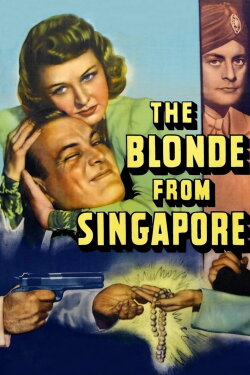 The Blonde from Singapore (1941) The Blonde from Singapore (1941)