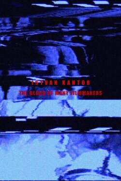 The Blood of Many Filmmakers (2006)