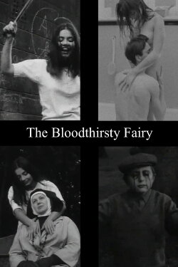 The Bloodthirsty Fairy (1969) The Bloodthirsty Fairy (1969)