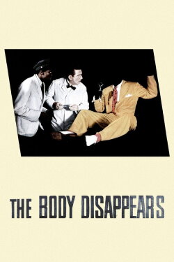 The Body Disappears (1941) The Body Disappears (1941)