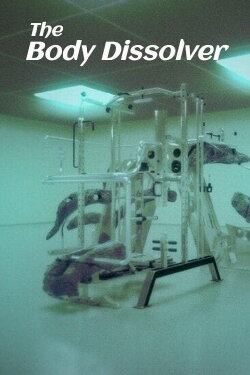 The Body Dissolver (2023)