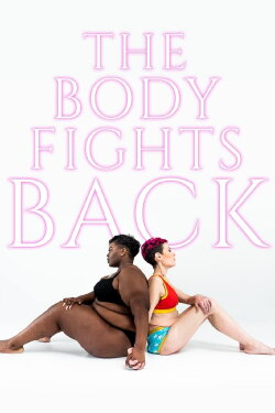 The Body Fights Back (2020) The Body Fights Back (2020)