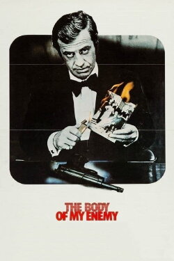 The Body of My Enemy (1976) The Body of My Enemy (1976)