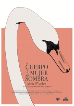 The Body of the Woman Without Shadow (2021) The Body of the Woman Without Shadow (2021)