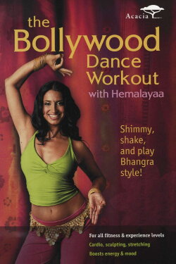 The Bollywood Dance Workout with Hemalayaa (2006) The Bollywood Dance Workout with Hemalayaa (2006)