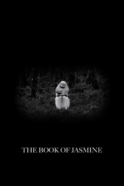 The Book of Jasmine (2017) The Book of Jasmine (2017)