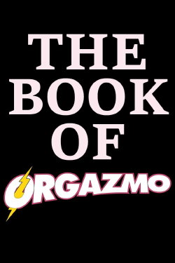 The Book Of Orgazmo (2003) The Book Of Orgazmo (2003)