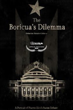 The Boricua’s Dilemma (2024) The Boricua’s Dilemma (2024)