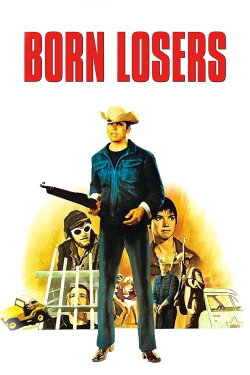 The Born Losers (1967) The Born Losers (1967)