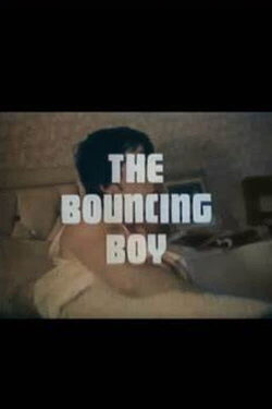 The Bouncing Boy (1972) The Bouncing Boy (1972)