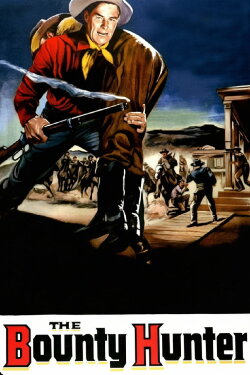 The Bounty Hunter (1954) The Bounty Hunter (1954)
