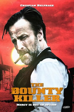 The Bounty Killer (2018) The Bounty Killer (2018)