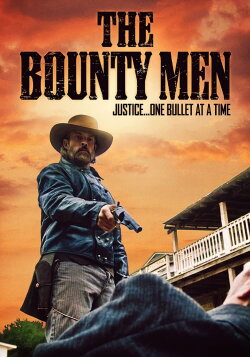 The Bounty Men (2022) The Bounty Men (2022)