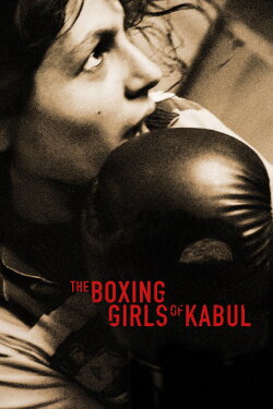 The Boxing Girls of Kabul (2012) The Boxing Girls of Kabul (2012)
