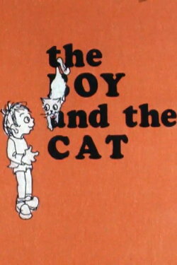 The Boy and the Cat (1974) The Boy and the Cat (1974)