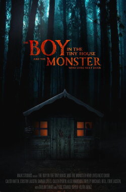 The Boy in the Tiny House and the Monster Who Lived Next Door (2022) The Boy in the Tiny House and the Monster Who Lived Next Door (2022)
