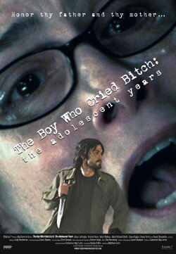 The Boy Who Cried Bitch: The Adolescent Years (2007) The Boy Who Cried Bitch: The Adolescent Years (2007)