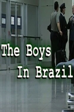 The Boys in Brazil (2003) The Boys in Brazil (2003)