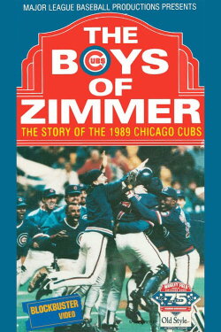 The Boys of Zimmer: The Story of the 1989 Chicago Cubs (1989) The Boys of Zimmer: The Story of the 1989 Chicago Cubs (1989)