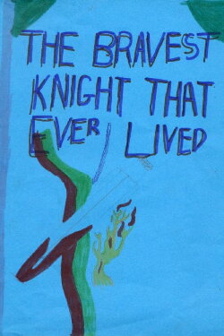 The Bravest Knight Who Ever Lived (2015) The Bravest Knight Who Ever Lived (2015)