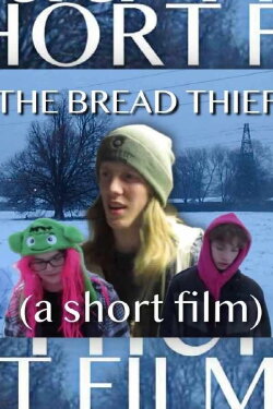 The Bread Thief (a short film) (2024)