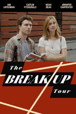 The Break-Up Tour (2012) The Break-Up Tour (2012)