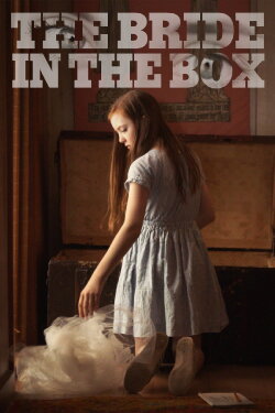 The Bride in the Box (2022) The Bride in the Box (2022)