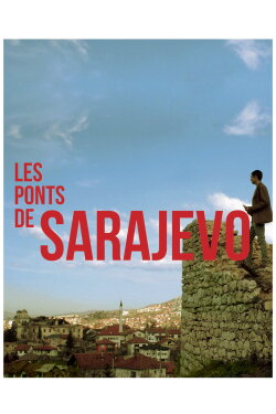 The Bridges of Sarajevo (2014) The Bridges of Sarajevo (2014)