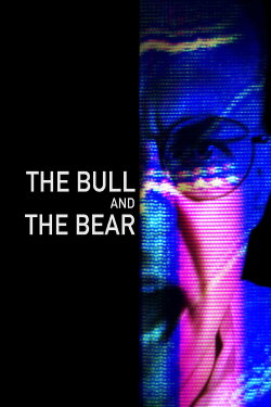 The Bull and the Bear (2021) The Bull and the Bear (2021)