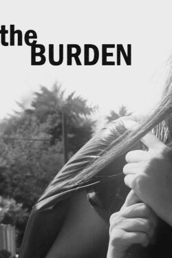 The Burden (2015) The Burden (2015)