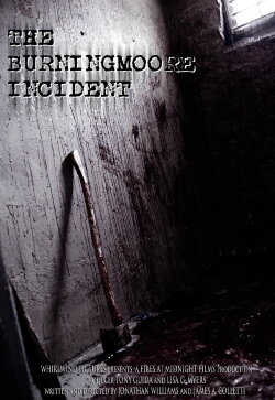 The Burningmoore Incident (2010) The Burningmoore Incident (2010)