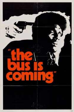 The Bus Is Coming (1971) The Bus Is Coming (1971)