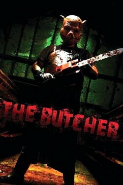 The Butcher (2007) The Butcher (2007)