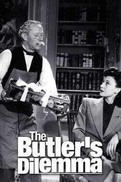 The Butler's Dilemma (1943) The Butler's Dilemma (1943)