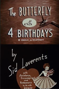 The Butterfly With 4 Birthdays (1965) The Butterfly With 4 Birthdays (1965)