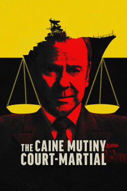 The Caine Mutiny Court-Martial (2023) The Caine Mutiny Court-Martial (2023)