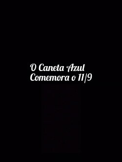 The Caneta Azul Celebrates 9/11 (2024)