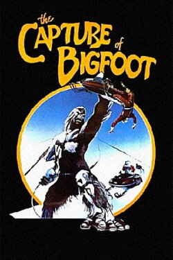 The Capture of Bigfoot (1979) The Capture of Bigfoot (1979)