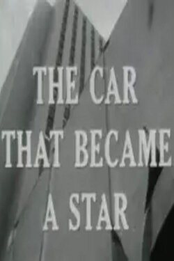 The Car That Became a Star (1965) The Car That Became a Star (1965)