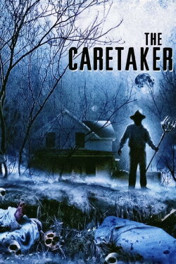 The Caretaker (2008) The Caretaker (2008)