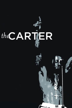 The Carter (2009) The Carter (2009)