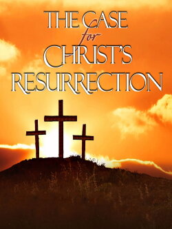 The Case for Christ's Resurrection (2007) The Case for Christ's Resurrection (2007)
