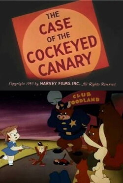 The Case of the Cockeyed Canary (1952)