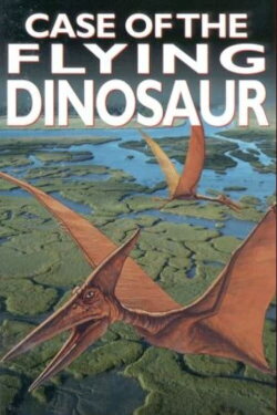 The Case of the Flying Dinosaur (1997) The Case of the Flying Dinosaur (1997)