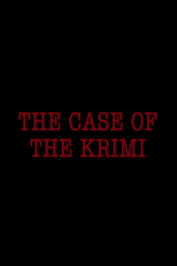 The Case of the Krimi (2018) The Case of the Krimi (2018)