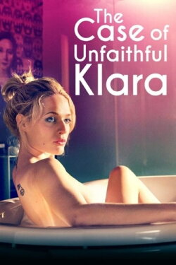 The Case of Unfaithful Klara (2009) The Case of Unfaithful Klara (2009)
